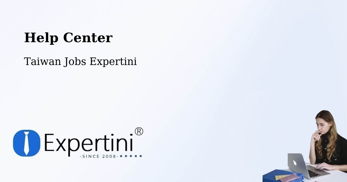 Help Center – Pingtung - Taiwan Jobs Expertini